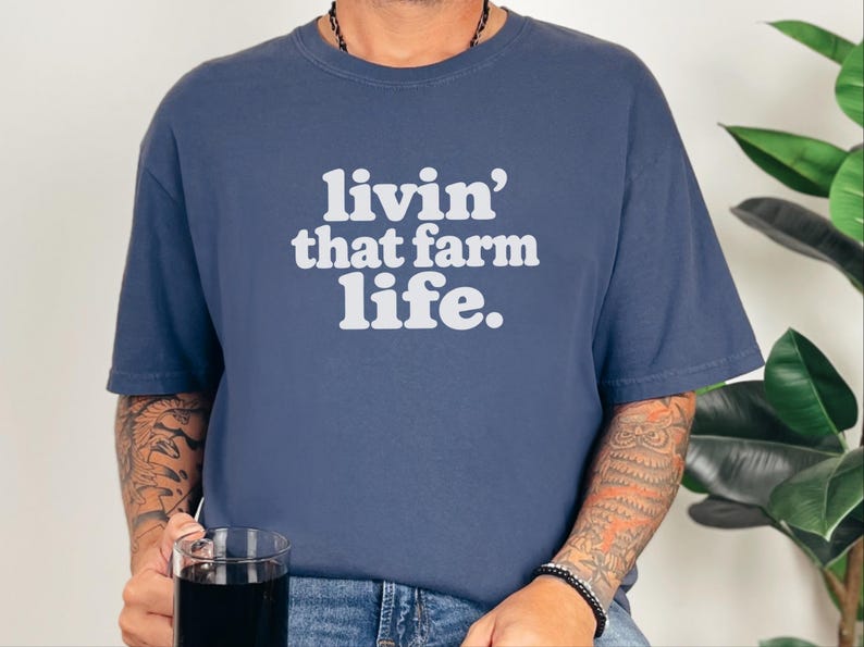 Farm Life Shirt, Farm Lover Gift, Homestead Shirt, Ranch Life Tee, Country Life Shirt, Livin That Farm Life image 9
