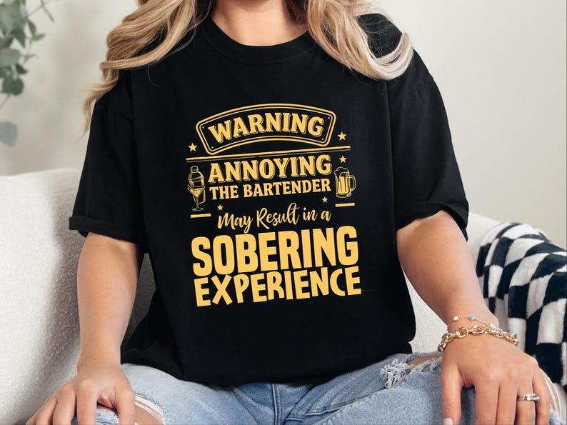 Comfort Colors Funny Bartender Graphic T-Shirt, Warning Annoying The Bartender Sobering Experience Tee, Sarcastic Restaurant Hospitality image 8
