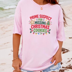 Prime Suspect Missing Christmas Cookies Shirt, Funny Holiday Baking Tee, Secret Santa Gift, Christmas Humor Top image 10