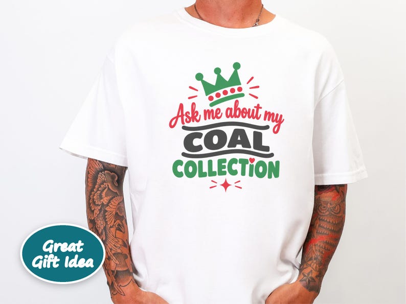 Funny Christmas Shirt, Ask Me About My Coal Collection, Sarcastic Holiday Tee, Funny Gag Gift, Naughty List Shirt, Holiday Party Top imagen 10