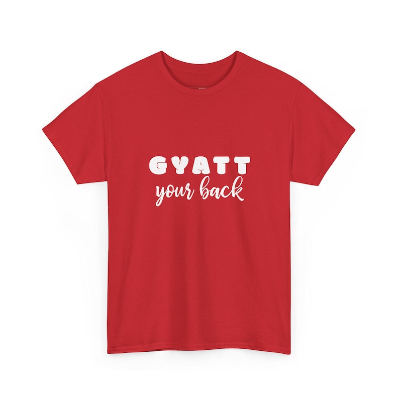 Gyatt Your Back Funny Workout Shirt, Supportive Booty Gym Lover Tee, Curvy Confidence and Glute Squad Gift for Her, Gym Humor Shirt image 1