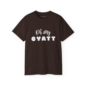Adult Sarcasm Shirt Oh My Gyatt, Funny Gen Z Meme Tee, Curvy Girl Body Positive Tee, Thick Thighs Humor Top, Funny Gen Z Humor image 8