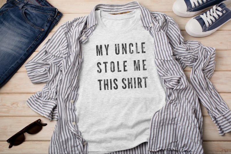 My Uncle Stole Me This Cool Uncle Shirt Funny Nephew Niece Gift for Uncle and New Uncle Humorous Family Statement Tee, Funny Uncle Gift image 2