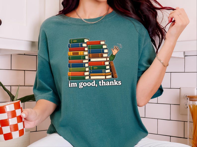 Introvert Shirt, Book Lover Gift, Funny Reading Shirt, Bookworm Gift Tee, Im Good Thanks, Cozy Reader Top, Library Lover Tee image 10