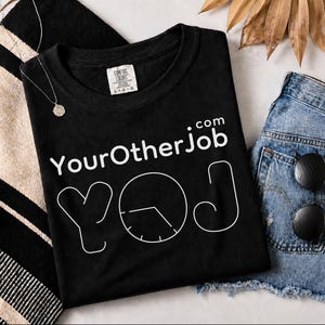 Comfort Colors Entrepreneur Graphic Designer Shirt, YourOtherJob.com Side Hustle Tshirt, Microbusiness Solopreneur Freelancer Content image 10