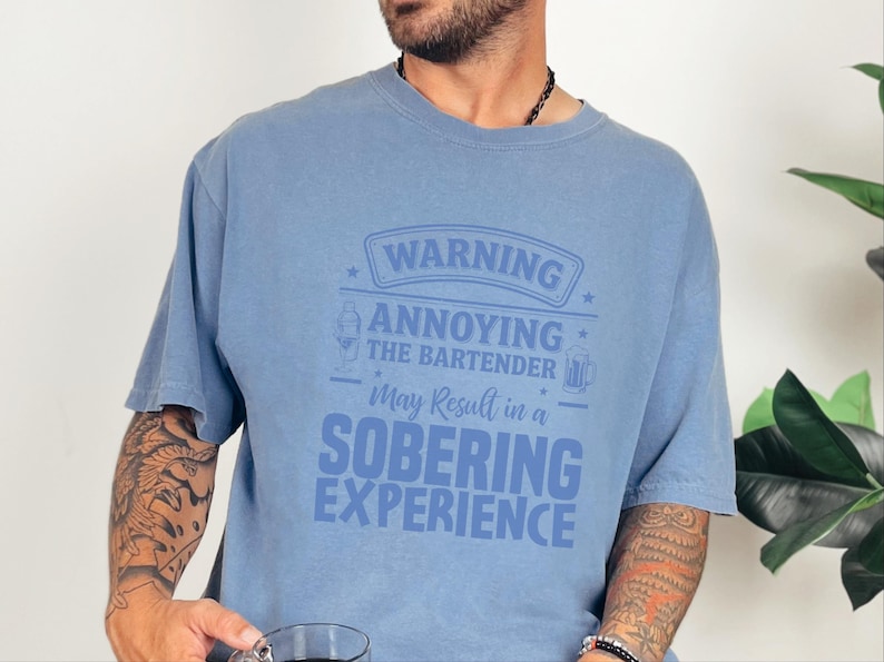 Comfort Colors Funny Bartender Graphic T-Shirt, Warning Annoying The Bartender Sobering Experience Tee, Sarcastic Restaurant Hospitality image 2