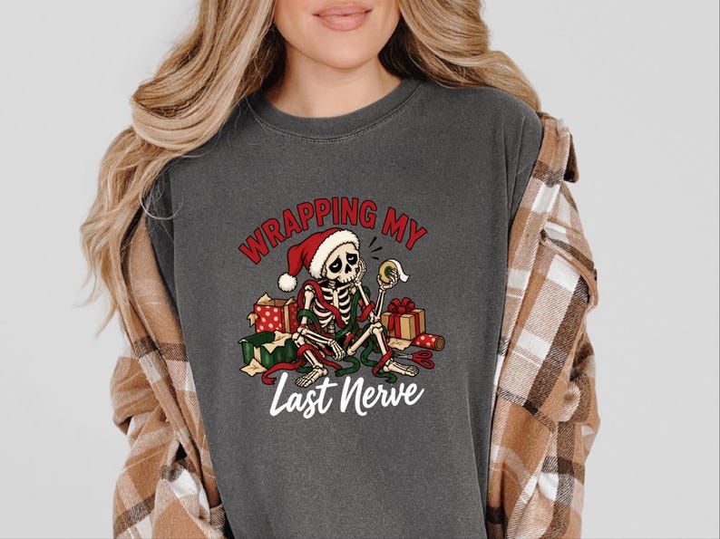 Overstimulated Shirt, Skeleton Christmas Shirt, Wrapping My Last Nerve, Sarcastic Christmas Sweatshirt, Funny Holiday Shirt image 1