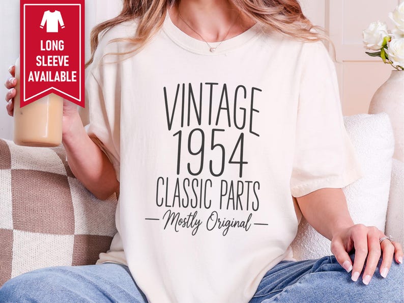 70th Birthday Shirt, 70 Year Old Gift, 1954 Birthday Shirt, Vintage 1954 Classic Parts Mostly Original, Turning 70 Shirt, 70th Birthday Gift image 6