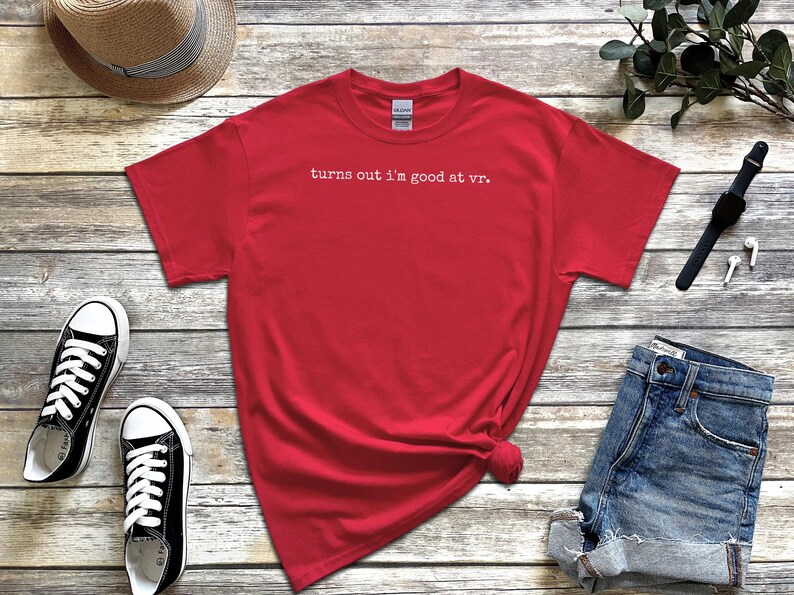 VR Gaming Shirt, Turns Out I'm Good At VR Tee, Funny Gamer Apparel, Virtual Reality Humor, Nerd Video Game Top, Sarcastic Metaverse Wear image 2