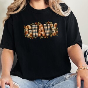 Thanksgiving Food Shirt, Gravy Lover Gift, Floral Fall Tee, Thanksgiving Dinner Outfit, Retro Autumn Shirt image 3