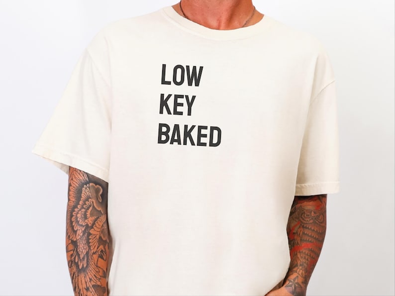 Comfort Colors Funny Weed Shirt, Low Key Baked Sarcastic Quote T-Shirt, Rastafarian Cannabis Culture Clothing, Humorous Pothead Smoker image 7
