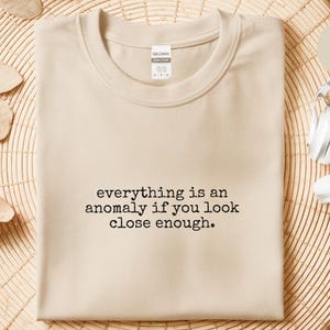 Data Science Shirt | Anomaly Logic Tee | Everything Is An Anomaly Humor image 3