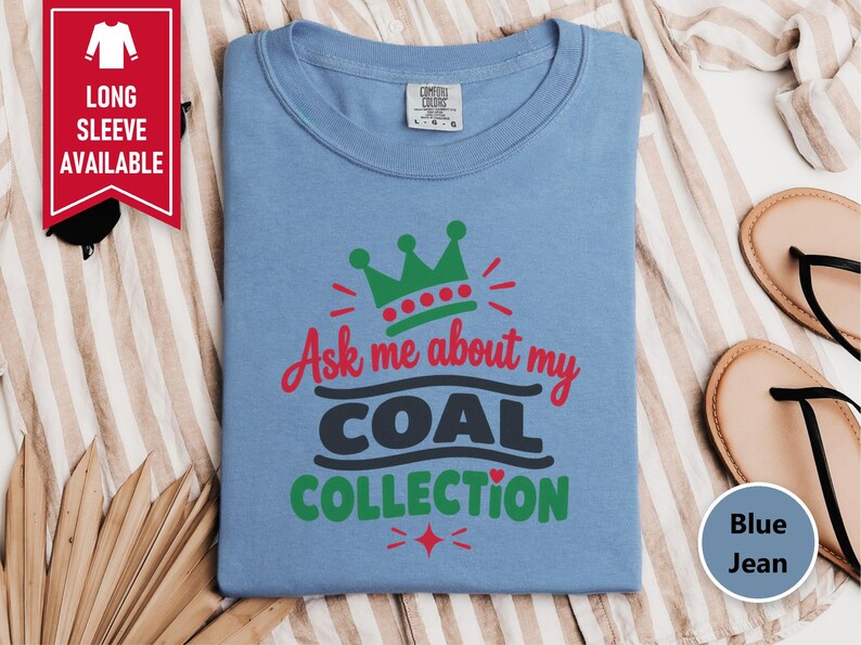 Funny Christmas Shirt, Ask Me About My Coal Collection, Sarcastic Holiday Tee, Funny Gag Gift, Naughty List Shirt, Holiday Party Top imagen 5