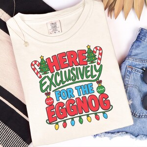 Christmas Eggnog Shirt, Funny Holiday Drinking Tee, Eggnog Lover Gift, Christmas Party Outfit, Holiday Alcohol Shirt image 6