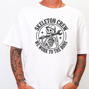 Construction Worker Shirt, Contractor Gift, Skeleton Crew Shirt, Blue Collar Tee, Heavy Equipment Tee, Halloween Worker Gift, Builder Shirt image 4