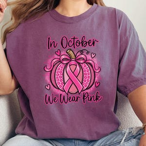 In oktober dragen we een roze shirt, een pompoencadeau ter bevordering van borstkankerbewustzijn, een roze lint-herfstshirt, een hoodie met steunmotief en een shirt voor overlevenden. afbeelding 1