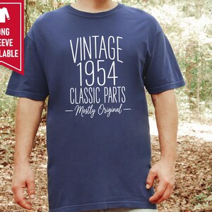 70th Birthday Shirt, 70 Year Old Gift, 1954 Birthday Shirt, Vintage 1954 Classic Parts Mostly Original, Turning 70 Shirt, 70th Birthday Gift image 10