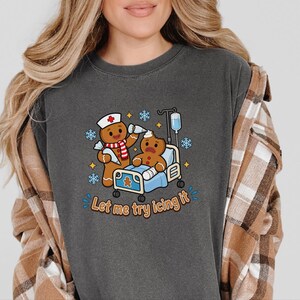 Gingerbread Nurse Shirt, Funny Christmas Nurse Gift, Festive Nurse Sweatshirt, Let Me Try Icing It Tee, Holiday Medical Staff Present image 1