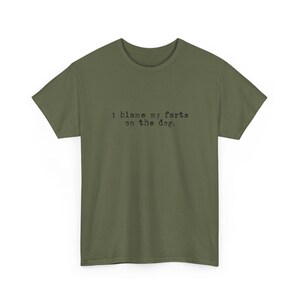 I Blame My Farts On The Dog Meme Shirt and Funny Sarcastic Quote Tee | Witty Adult Humor Gift for Dog Lovers, Gag Gift for Pet Parent image 2