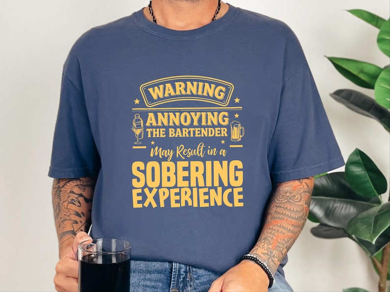 Comfort Colors Funny Bartender Graphic T-Shirt, Warning Annoying The Bartender Sobering Experience Tee, Sarcastic Restaurant Hospitality image 1