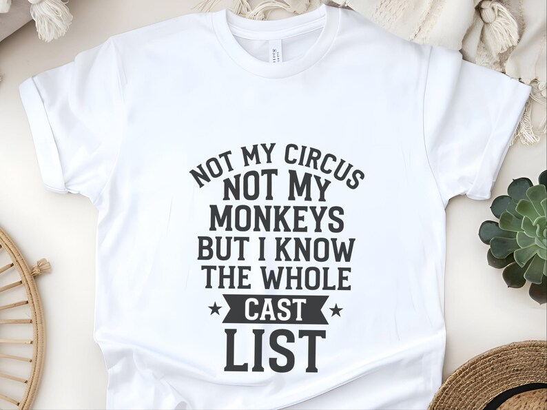 Camiseta sarcástica para adultos, camiseta "No es mi circo, no son mis monos", camiseta con estampado divertido, camiseta con mensaje ingenioso y humorístico, camiseta unisex cómica para adultos. imagen 4