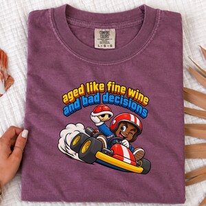Retro Video Game Tee, Funny Gaming Shirt, Aged Like Fine Wine And Bad Decisions, Kart Racing Gift, Gamer Birthday Present, Racing Lover Tee image 5