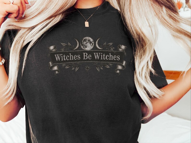 Witch Shirt Women, Funny Witch Tee, Witchy Fall Shirt, Vintage Witch Shirt, Witches Be Witches, Gothic Witch Tee image 6