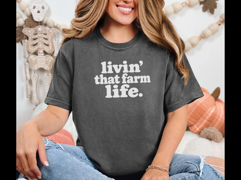 Farm Life Shirt, Farm Lover Gift, Homestead Shirt, Ranch Life Tee, Country Life Shirt, Livin That Farm Life image 8