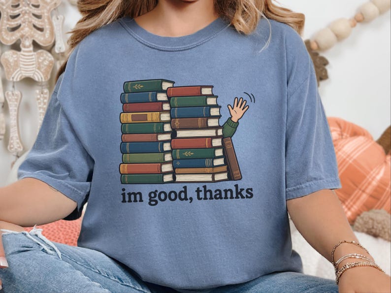 Introvert Shirt, Book Lover Gift, Funny Reading Shirt, Bookworm Gift Tee, Im Good Thanks, Cozy Reader Top, Library Lover Tee image 5