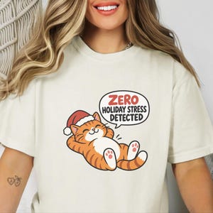 Funny Christmas Cat Shirt, Orange Tabby Cat Gift, Zero Holiday Stress Detected, Cozy Holiday Shirt, Funny Cat Lover Tee, Cat Mom Sweatshirt image 9