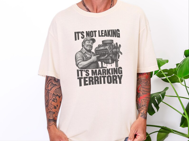 Mechanic Shirt, Funny Mechanic Gift, Car Guy T Shirt, Gearhead Apparel, Auto Shop Tee, It Is Not Leaking It Is Marking Territory image 1