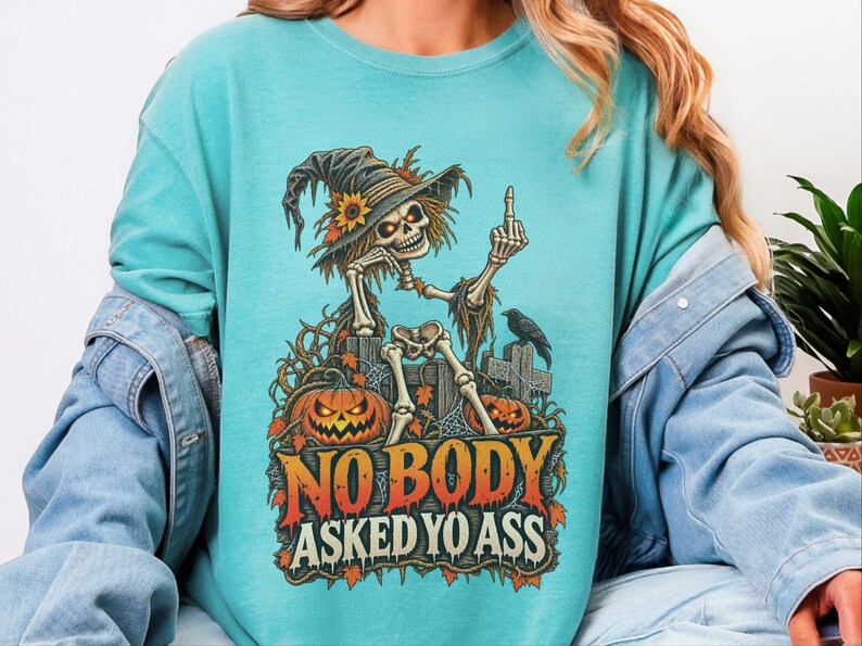 Sarcastic Skeleton Shirt, Funny Halloween Gift, Middle Finger Tee, Nobody Asked Yo Ass Shirt, Dark Humor Adult Tee image 9