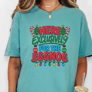 Christmas Eggnog Shirt, Funny Holiday Drinking Tee, Eggnog Lover Gift, Christmas Party Outfit, Holiday Alcohol Shirt image 3