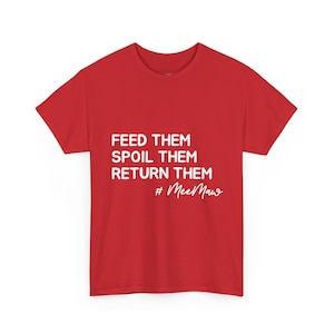 Feed Them, Spoil Them, Return Them and quot; Funny MeeMaw Slogan Shirt - Great Grandma Gift, Nana Gigi Tee, New Grandma T-Shirt, Grandma Tee Bild 1