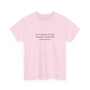 Mentally Charting Nurse Shirt | Funny Sarcastic RN Gift for Healthcare Worker | Humorous Nursing Student and ICU Nurse Life Tee and Bild 4