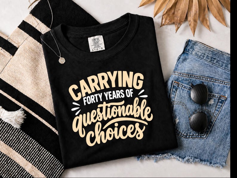 Funny 40th Birthday Shirt, Carrying Forty Years Of Questionable Choices, Milestone B Day Tee, Sarcastic 40th Gift, Turning 40 Shirt image 1
