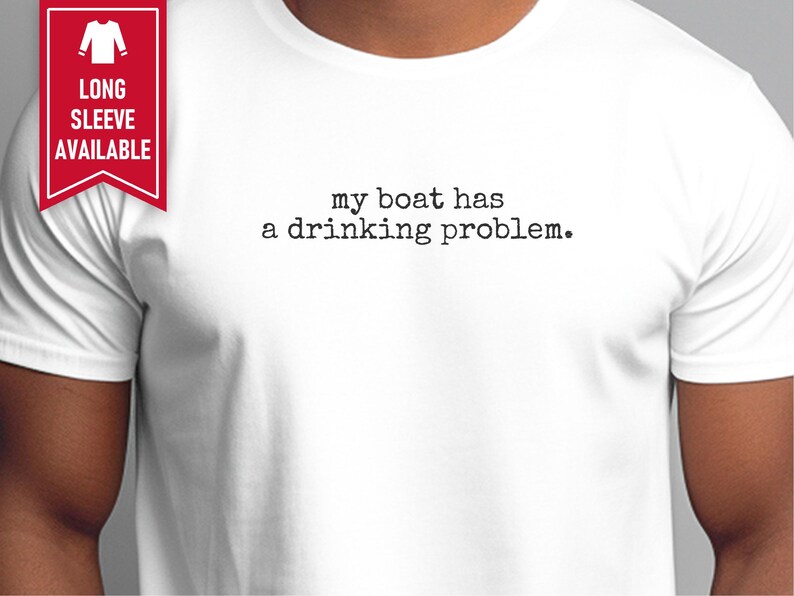 Funny Boating Shirt, My Boat Has A Drinking Problem Shirt, Sarcastic Pontoon Boat Captain Shirt, Nautical Lake Life Boating Humor Tee 画像 5