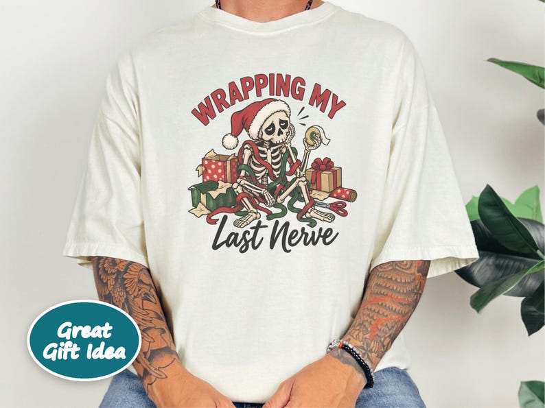 Overstimulated Shirt, Skeleton Christmas Shirt, Wrapping My Last Nerve, Sarcastic Christmas Sweatshirt, Funny Holiday Shirt image 5