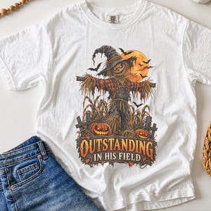 Scarecrow Shirt, Farmer Dad Gift, Dad Halloween Shirt, Spooky Season Shirt, Outstanding In His Field, Funny Halloween Tee image 2
