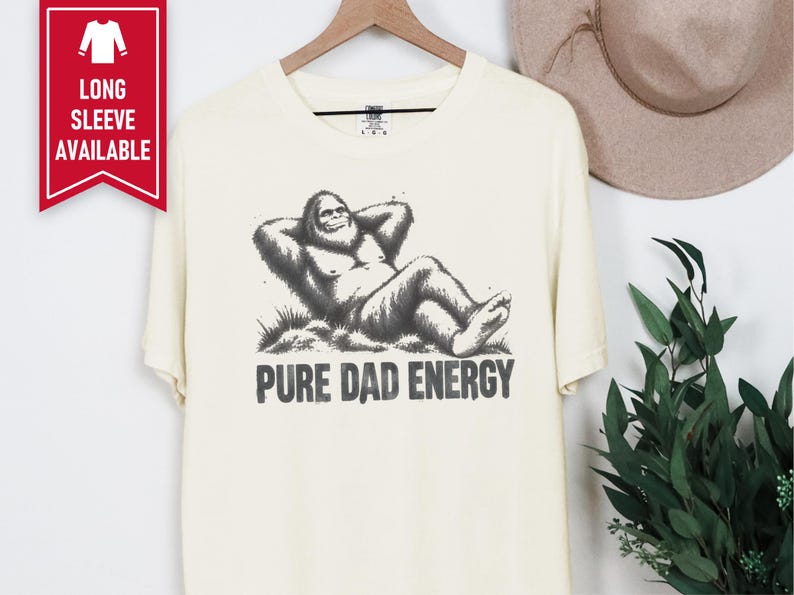 Bigfoot Dad Shirt, Funny Cryptid Shirt, Pure Dad Energy, Sasquatch Lover Gift, Funny Bigfoot Gift, Cryptid Hunter Tee, Vintage Sasquatch image 10