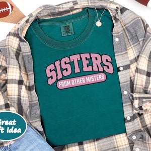 Matching Best Friend Shirt, Sisters From Other Misters Gift, Besties Matching Tee, Soul Sister Shirt image 10