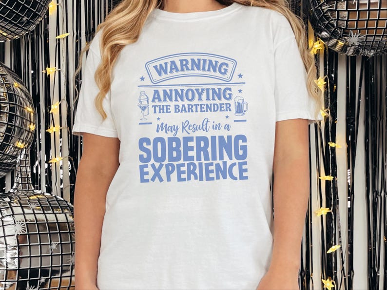 Comfort Colors Funny Bartender Graphic T-Shirt, Warning Annoying The Bartender Sobering Experience Tee, Sarcastic Restaurant Hospitality image 10