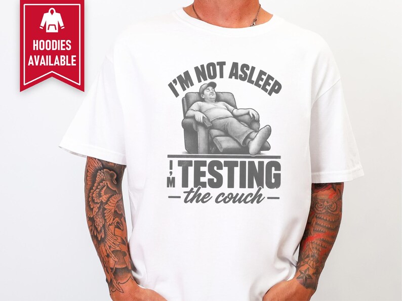 Funny Dad Shirt, Im Not Asleep Testing The Couch, Nap Lover Gift, Husband Shirt, Funny Dad Gift image 4