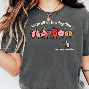 Anatomy Shirt, Funny Medical Gift, Surgery Recovery Gift, Science Joke, Nursing Student Gift, Cute Organs Not You Appendix image 6