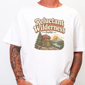 Funny Hiking Shirt, Camping Lover Gift, Reluctant Wilderness Guild Tee, Outdoorsy Nature Shirt, Retro Hiker Apparel, Funny Hiking Quote Gift image 9