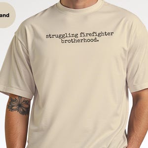 Fireman Humor Shirt, Struggling Firefighter Brotherhood, Tired But Trying First Responder Tee, Red Line Apparel, Firefighter Humor image 6