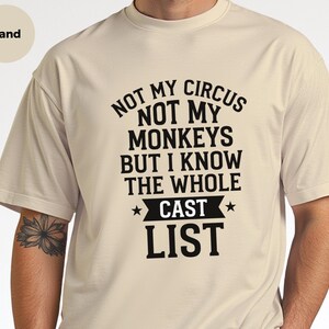 Camiseta sarcástica para adultos, camiseta "No es mi circo, no son mis monos", camiseta con estampado divertido, camiseta con mensaje ingenioso y humorístico, camiseta unisex cómica para adultos. imagen 2