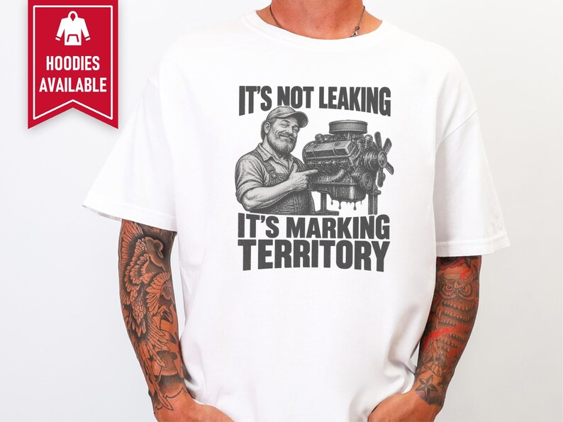 Mechanic Shirt, Funny Mechanic Gift, Car Guy T Shirt, Gearhead Apparel, Auto Shop Tee, It Is Not Leaking It Is Marking Territory image 4