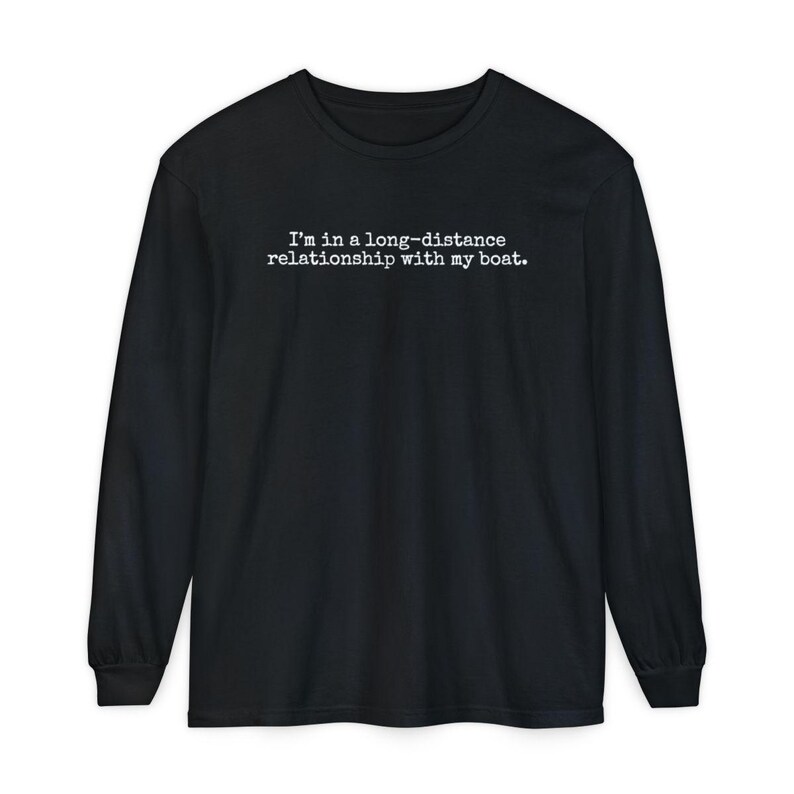 Long Distance Relationship With My Boat Long Distance Boat Shirt Funny Boating Owner Gift imagen 9