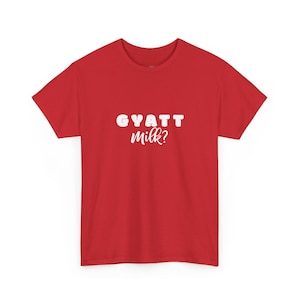 Big Booty Gyatt Milk Funny Meme Shirt, Gen Z Humor Tee, Pump Cover Gym Lover Gift, Sarcastic Workout, Unhinged Dank Meme, TikTok Gym Rat image 1